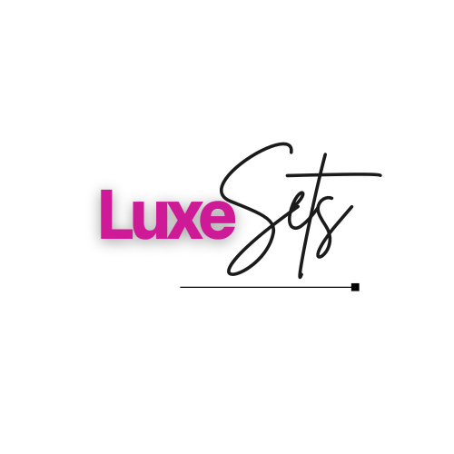 Luxe Sets